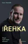 Karel Řehka, Ivan Hamšík: Řehka