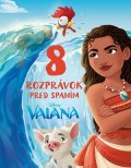 Kolektiv: Vaiana - 8 rozprávok pred spaním