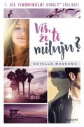 Estelle Maskame: Víš, že tě miluju?