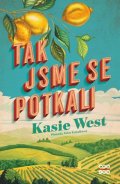 Kasie West: Tak jsme se potkali