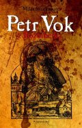 Milan Švankmajer: Petr Vok z Rožmberka