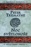 Peter Tremayne: Noc světlonoše