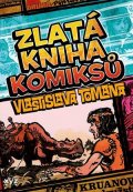 Vlastislav Toman: Zlatá kniha komiksů Vlastislava Tomana