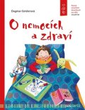 Dagmar Geisler: O nemocích a zdraví