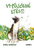 Radka Zadinová: Vypůjčené štěstí
