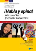 Carlos Ferrer Penaranda: Habla y opina! Intenzivní kurz španělské konverzace