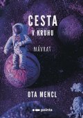 Ota Mencl: Cesta v kruhu - Návrat