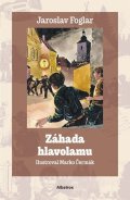 Jaroslav Foglar: Záhada hlavolamu