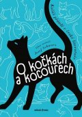 Karel Poláček, Josef Schwarz, Michaela Klevisová, Kolektiv, : O kočkách a kocourech