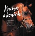 Kolektiv: Kniha o koních