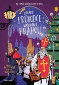 Iva Petřinová: Hravý průvodce vánoční Prahou