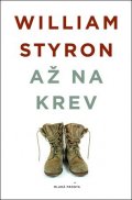 William Styron: Až na krev