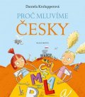 Daniela Krolupperová: Proč mluvíme česky