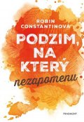 Robin Constantine: Podzim, na který nezapomenu