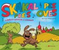 Kolektiv: Skákal pes přes oves a dalších 11 písniček o zvířátkách
