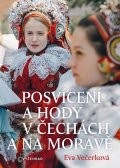 Eva Večerková: Posvícení a hody v Čechách a na Moravě