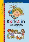 Astrid Lindgrenová: Karkulín ze střechy