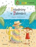 Dagmar Medzvecová: Čteme s radostí – Prázdniny v Palmárii
