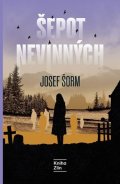 Josef Šorm: Šepot nevinných