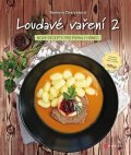 Barbora Charvátová: Loudavé vaření 2: Nové recepty pro pomalý hrnec
