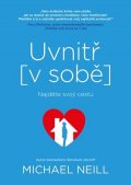 Michael Neill: Uvnitř v sobě