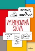 Eva Mrázková: Poznej a procvič: Vyjmenovaná slova