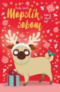Bella Swift: Mopslík, ktorý chcel byť sobom