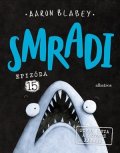 Aaron Blabey: Smradi 15