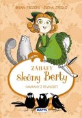 Brian Freschi: Záhady slečny Berty 3 - Havrany z pevnosti