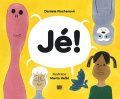 Daniela Fischerová: Jé!
