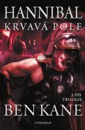 Ben Kane: Hannibal: Krvavá pole