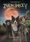 Erin Hunterová: Zákon smečky: Soumrak (4) - Rudý měsíc