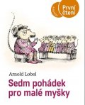 Arnold Lobel: Sedm pohádek pro malé myšky