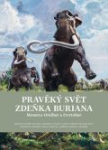Ondřej Müller, Bořivoj Záruba, Zdeněk Burian, Rostislav Wali: Pravěký svět Zdeňka Buriana - Kniha 2
