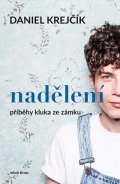 Daniel Krejčík: Nadělení