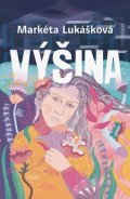 Markéta Lukášková: Výšina