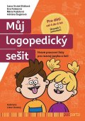 Eva Kolesová, Ivana Hrubá Eliášová, Mária Košútová, Adriána : Můj logopedický sešit: Úroveň 1 – jednodušší