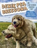 Veronika Souralová: Deník psa Bressona
