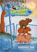 Matthäus Bär: Kapybary na útěku