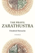 Friedrich Nietzsche: Tak pravil Zarathustra