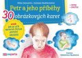 Věra Čadilová, Zuzana Žampachová: Petr a jeho příběhy – 30 obrázkových karet