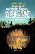 Pavel Horna: Tajemství kamenného království Middlestone: Klíč k minulosti