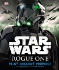 Pablo Hidalgo: Star Wars: Rogue One Velký obrazový průvodce