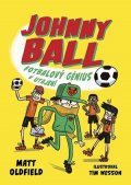 Matt Oldfield: Johnny Ball: fotbalový génius v utajení