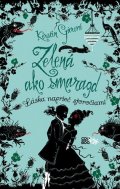 Kerstin Gier: Drahokamy 3: Zelená ako smaragd