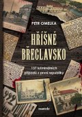 Petr Omelka: Hříšné Břeclavsko
