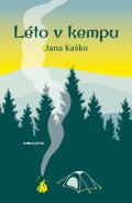 Jana Kaško: Léto v kempu