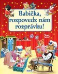 Anna Casalis: Babička, rozpovedz nám rozprávku!