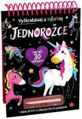 Kolektiv: Jednorožce - Vyškrabávaj a vyfarbuj