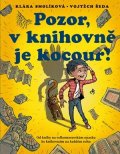 Klára Smolíková: Pozor, v knihovně je kocour!
